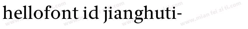 hellofont id jianghuti字体转换